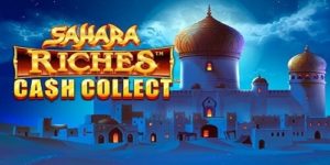 Machine à sous Sahara Riches Cash Collect